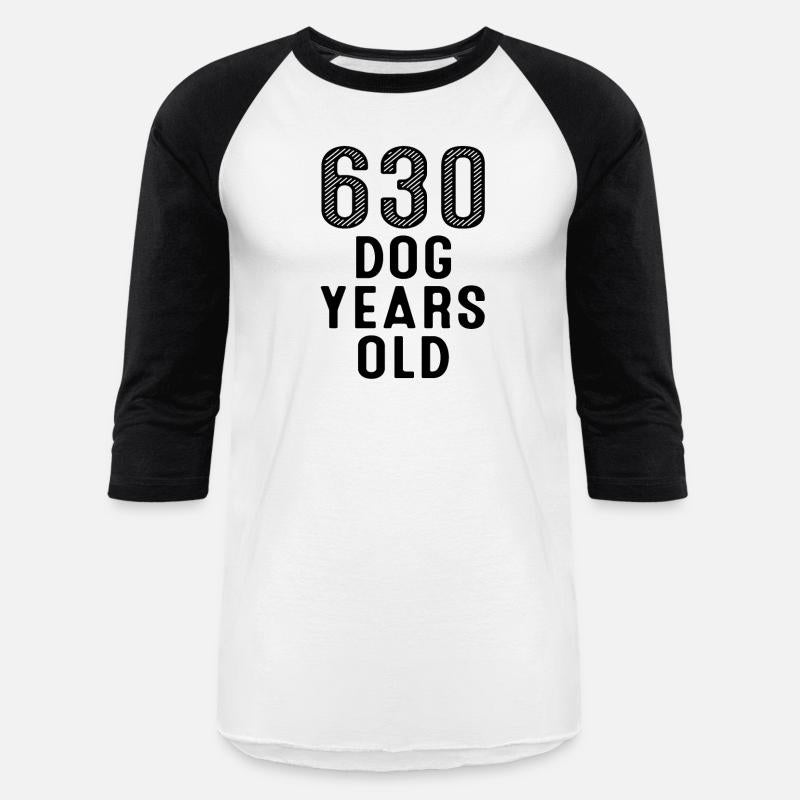 630 Dog Years Old 90th Birthday