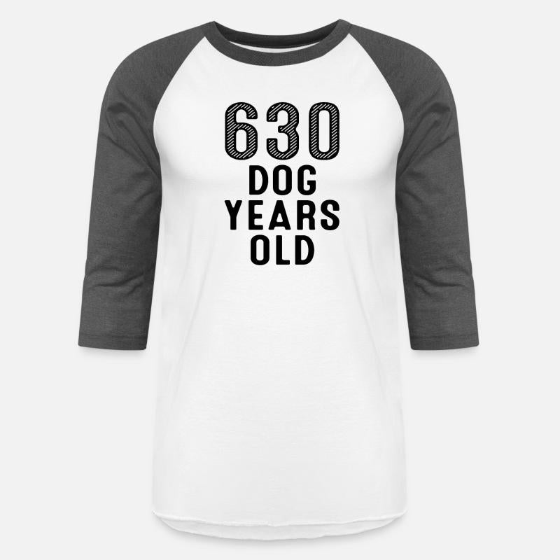 630 Dog Years Old 90th Birthday
