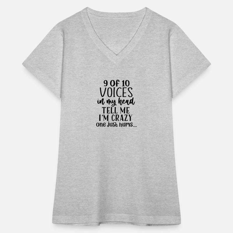 9 out of 10 Voices Say I Am Crazy