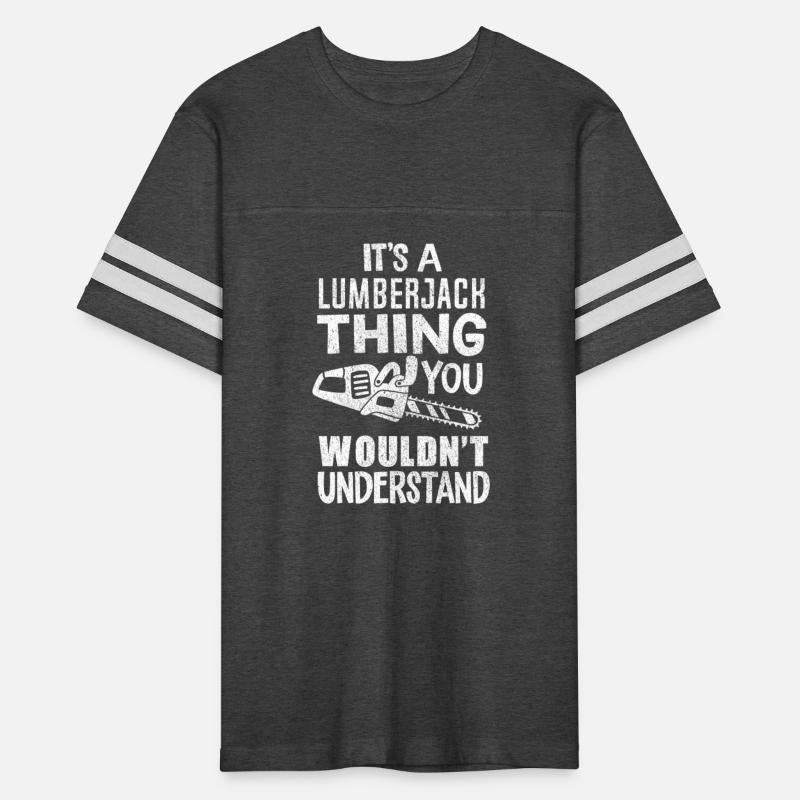 A Lumberjack Thing Funny Saying Gift For Log