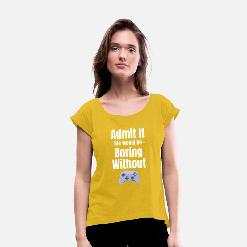 Admit It Life Would Be Boring Without Gaming