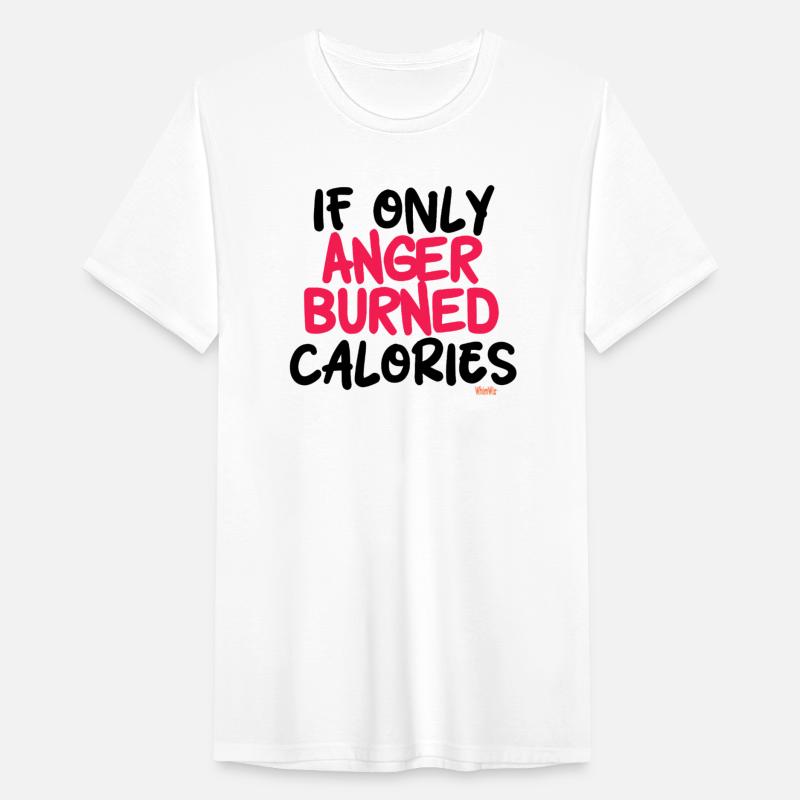 Anger Burned Calories - Funny Sayings