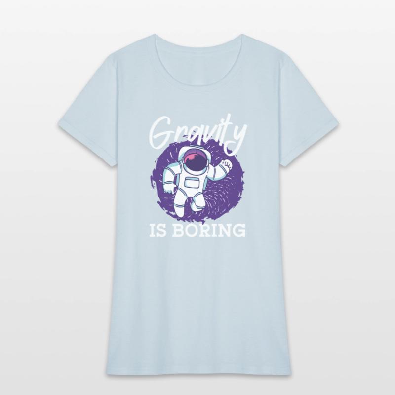 Astronaut gravity is boring spaceman space planet