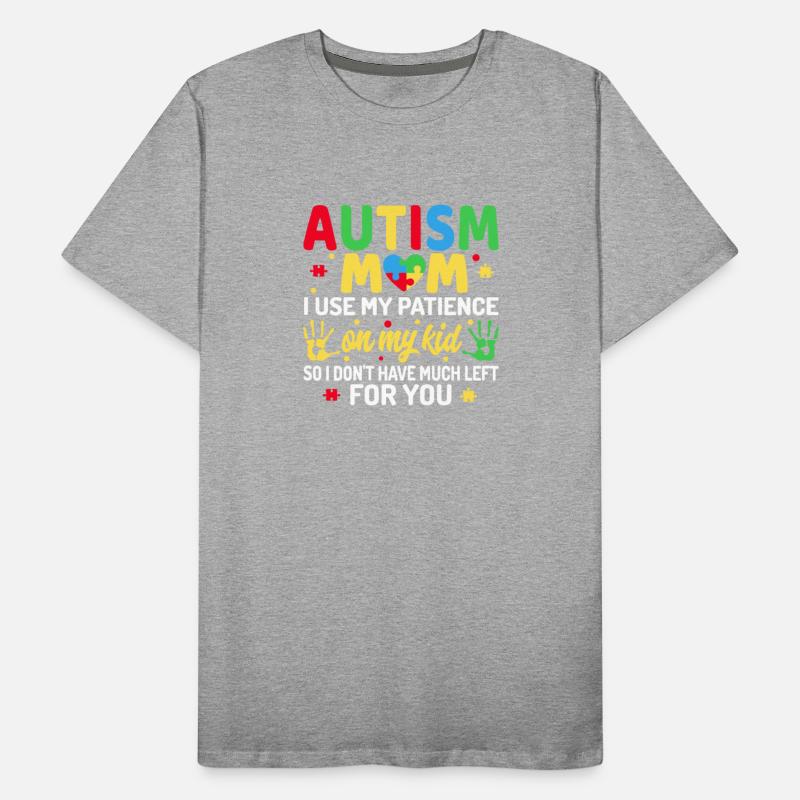 Autism Mom I Use My Patience On My Kid Autism