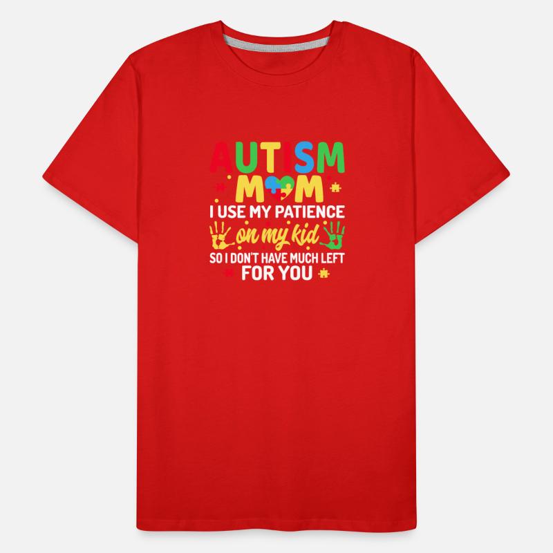 Autism Mom I Use My Patience On My Kid Autism