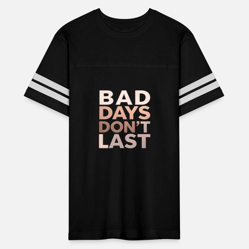 Bad Days Don’t Last Mental Health