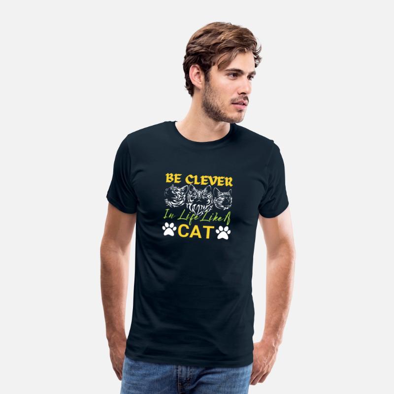 Be clever in life like a cat Animal cat's lover's