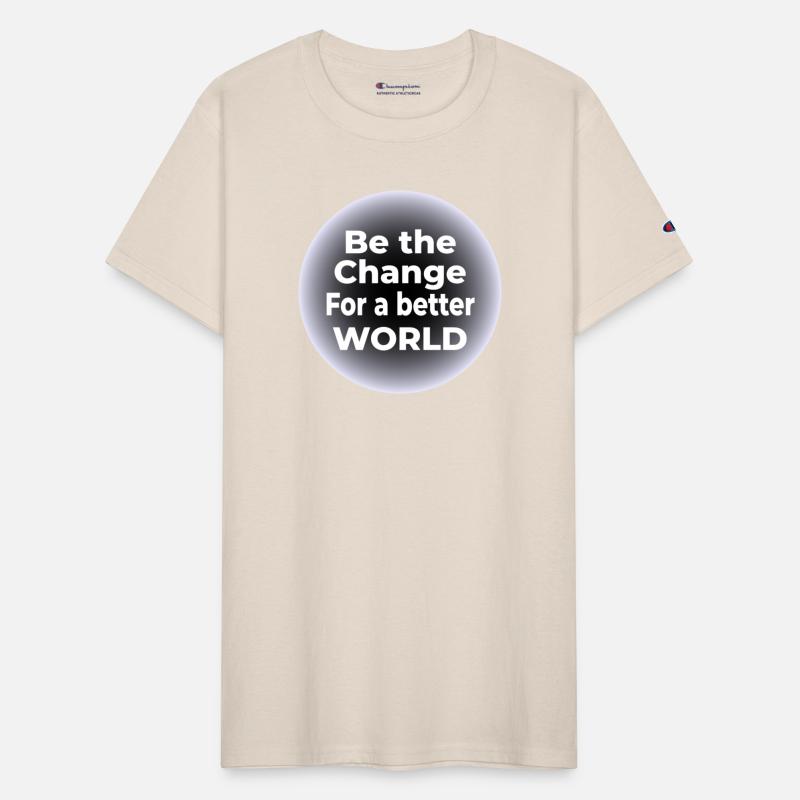 Be the Change Tee for a Better World