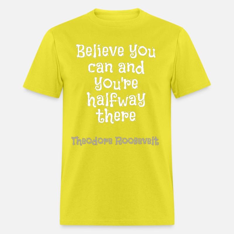 Believe you can and you're halfway there