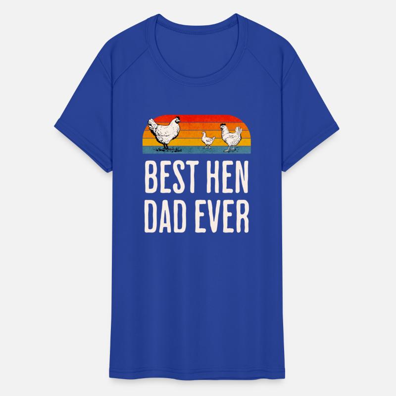 Best Hen Dad Ever