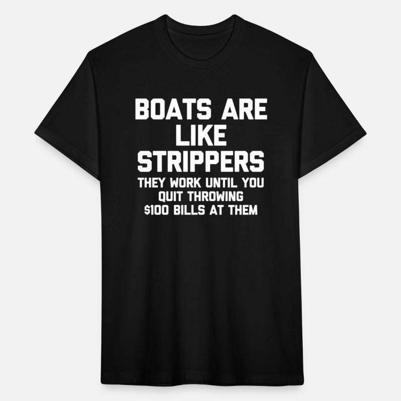 Boats Are Like Strippers Boat Owner Boating