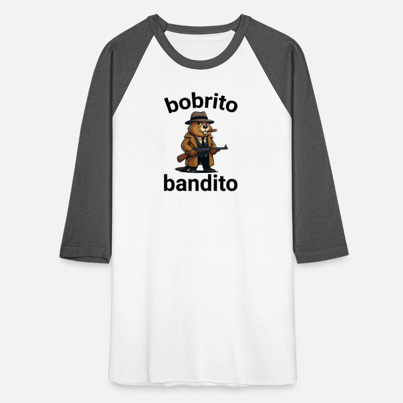 Bobrito Bandito Funny Meme Outlaw Style