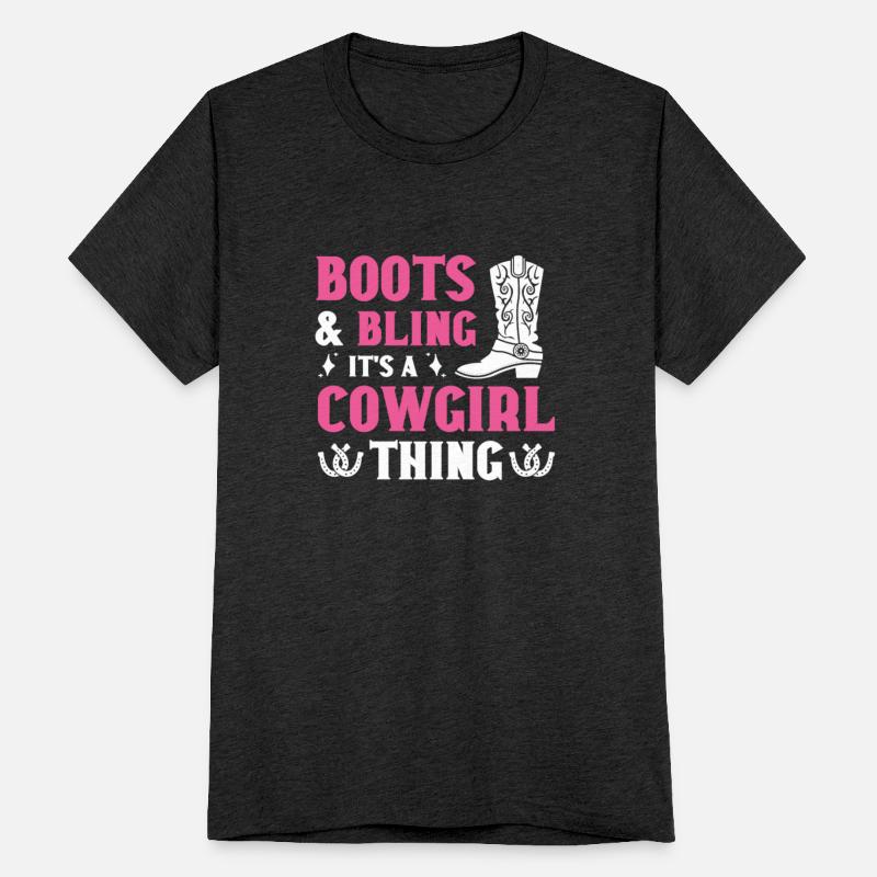 Boots And Bling It's A Cowgirl Thing