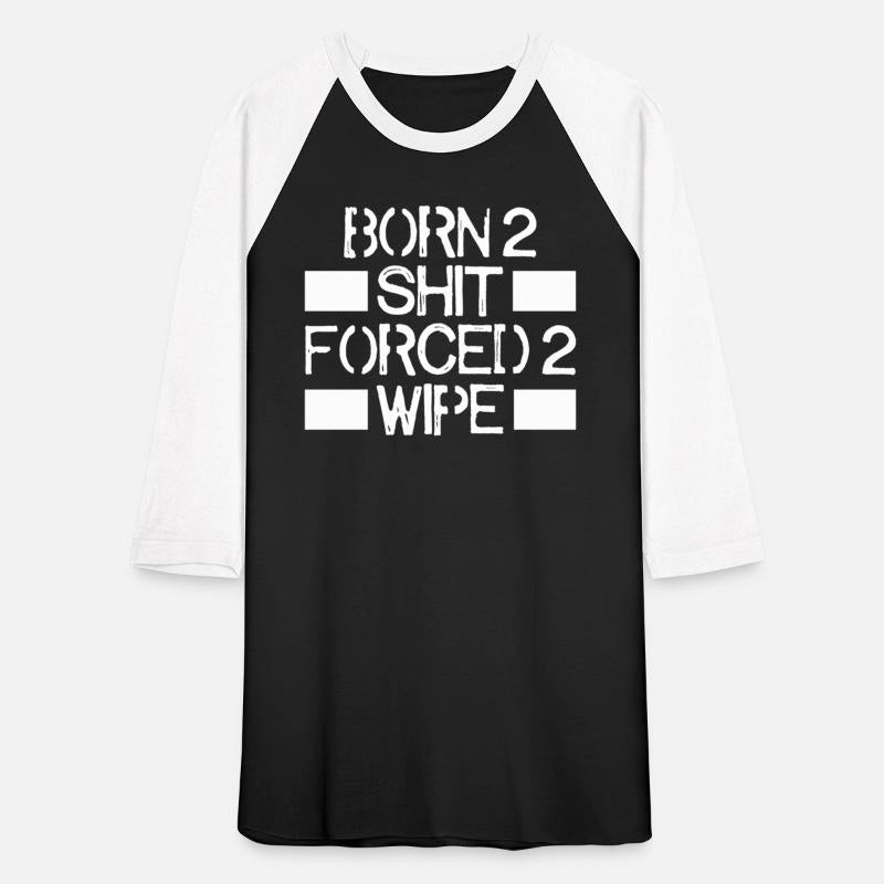 Born 2 Shit Forced 2