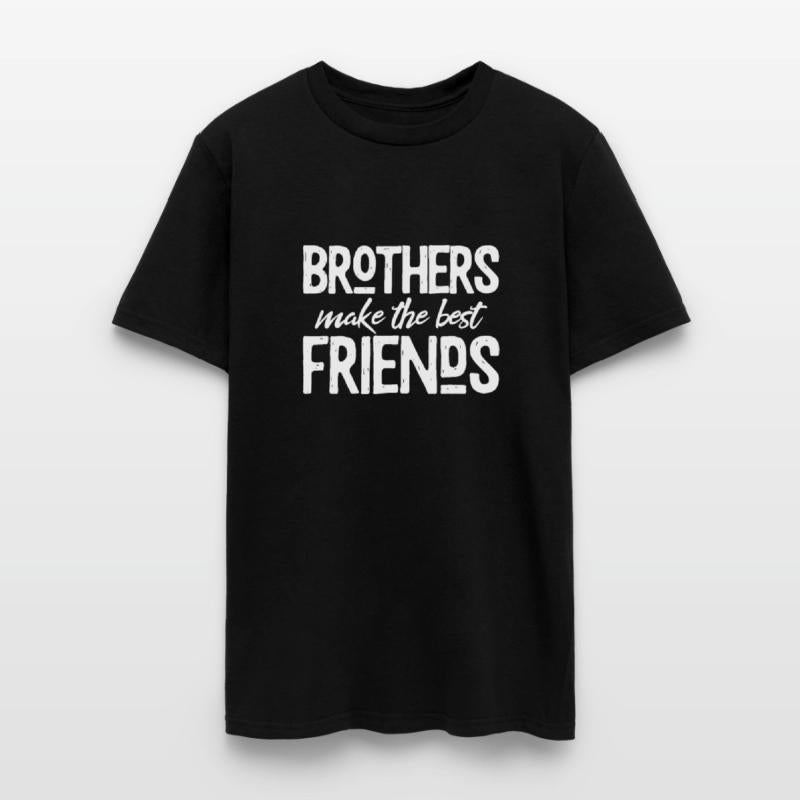 Brothers Make The Best Friends