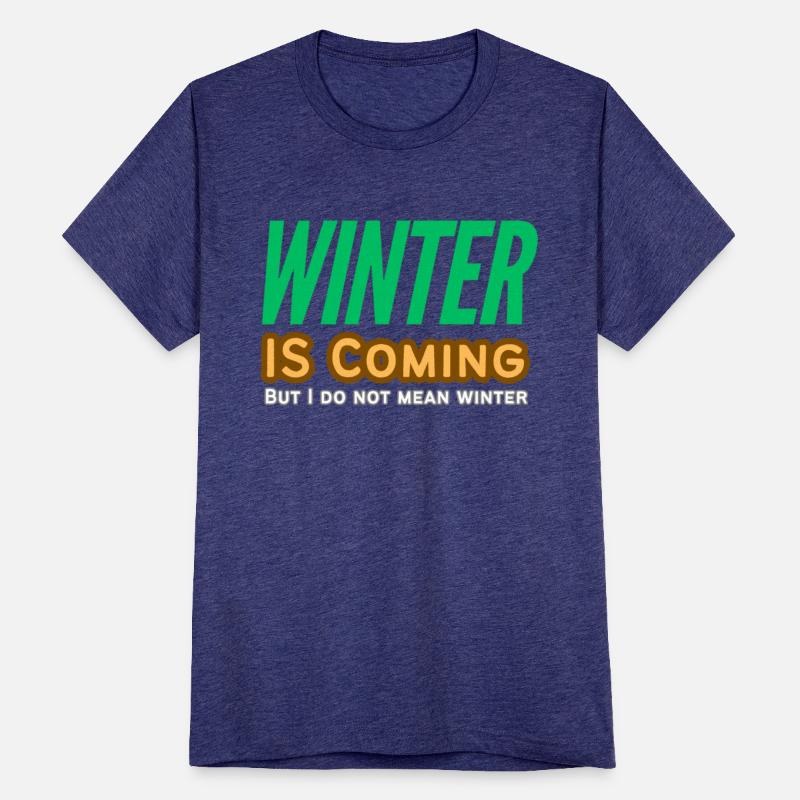 BUT I DO NOT MEAN WINTER