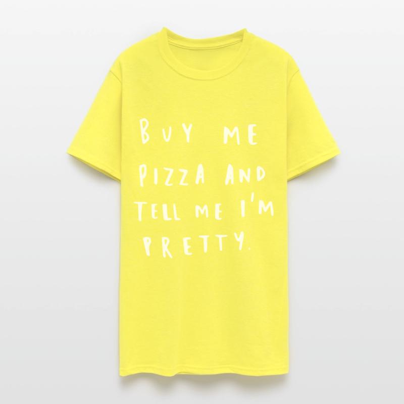 buy me pizza and tell me i m pretty sister t shirt
