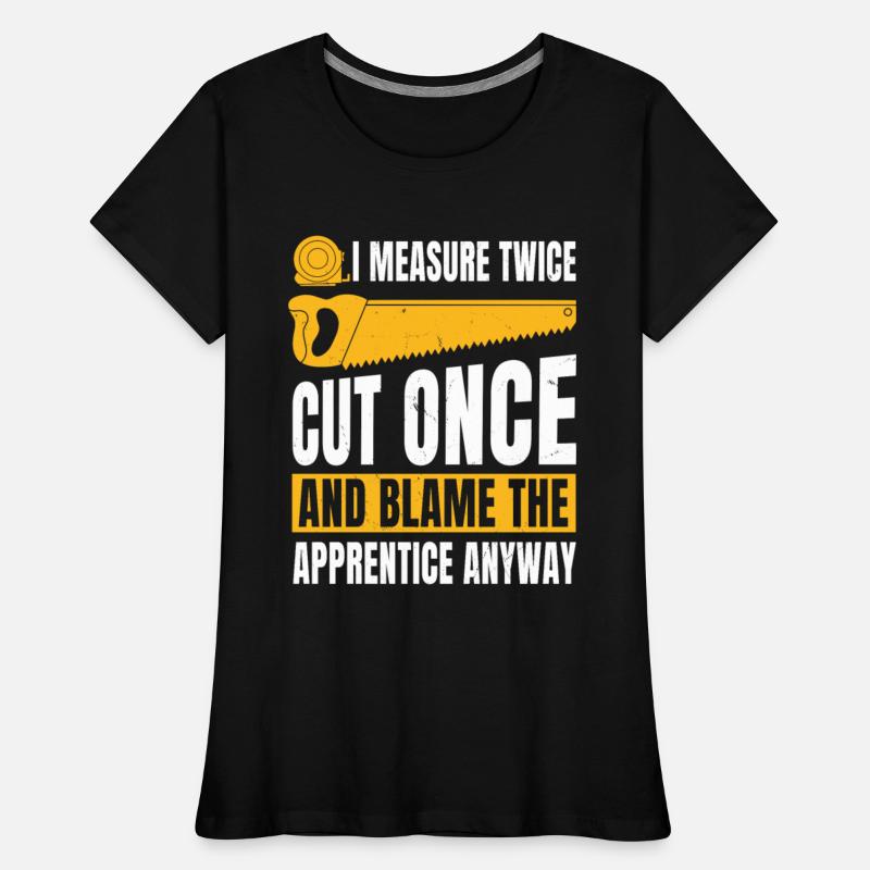 Carpenter Apprentice Saying Woodworker