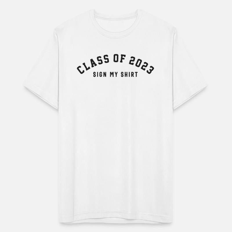 Class of 2023 Sign My Shirt -Funny