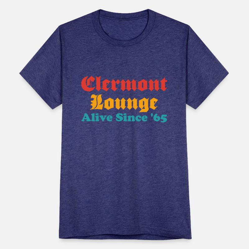 Clermont Lounge Alive Since '65 Funny Retro