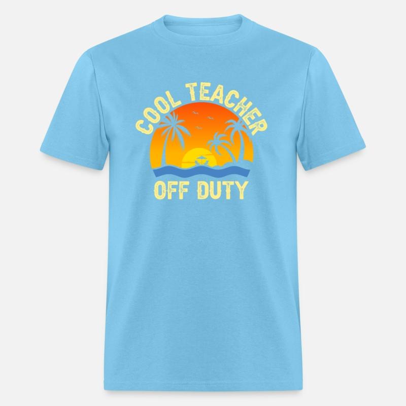 Cool Teacher Off Duty Teacher Gifts Summer Gifts