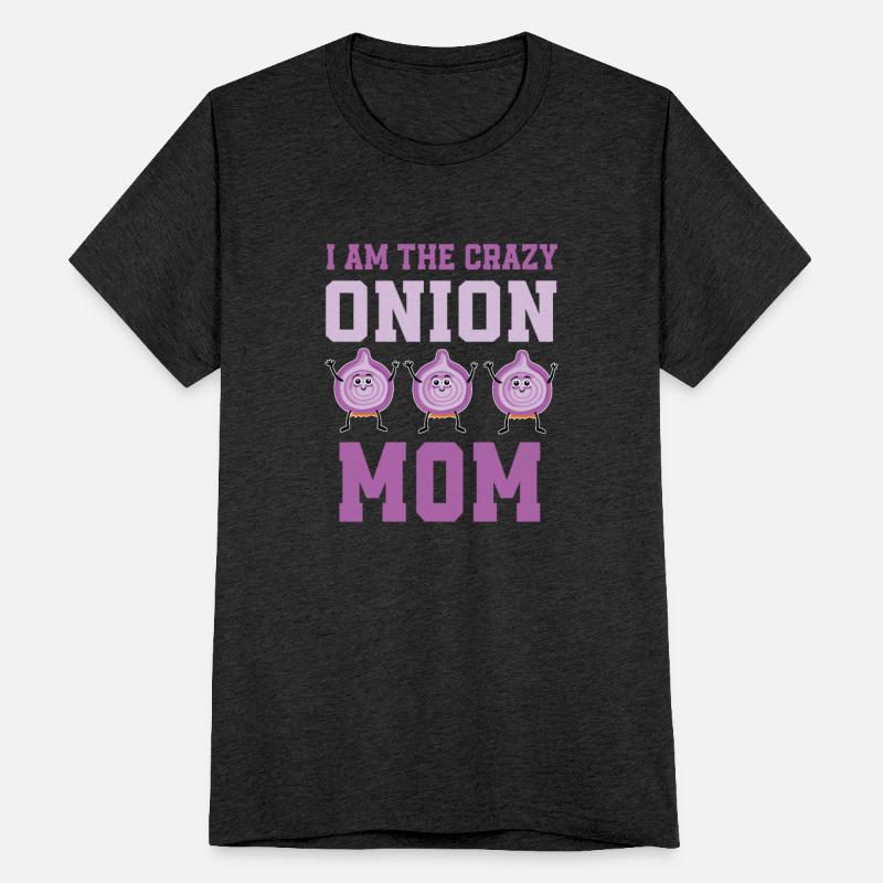 Crazy Onion Mom