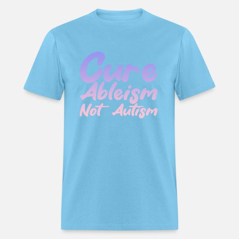 Cure Ableism Not Autism 4