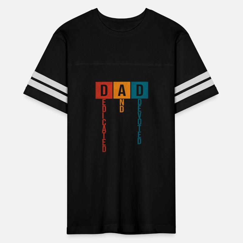 Dad Dedicated and Devoted