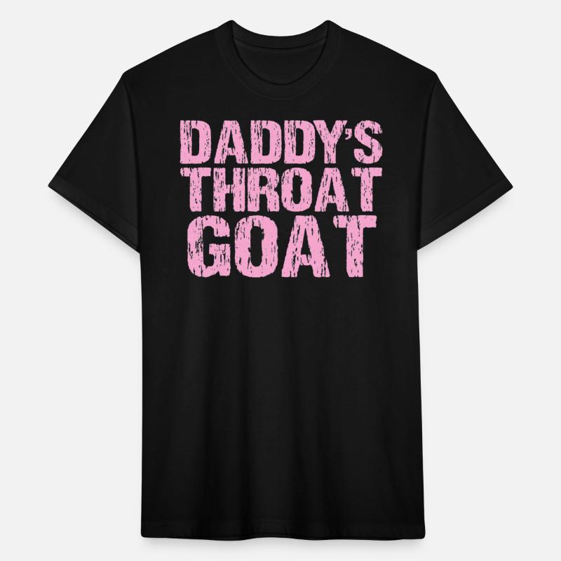 Daddy's Throat Goat Sexy Distressed Profanity
