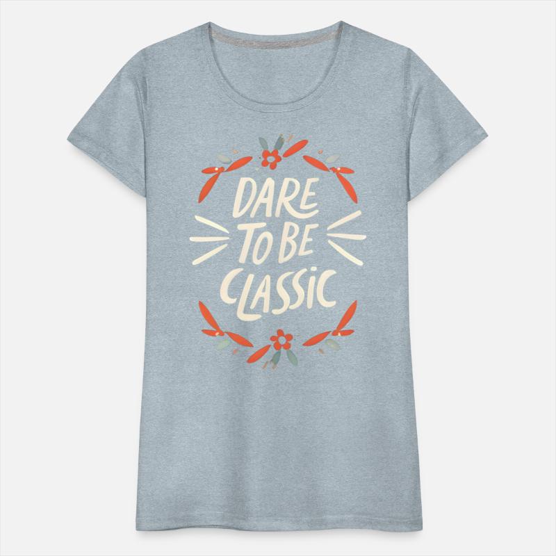 Dare To Be Classic