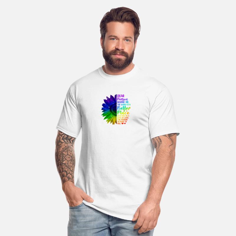 Dear Person Behind Me The World Is A Better Place