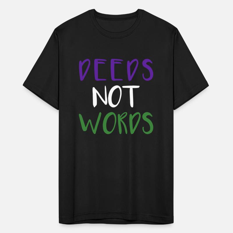 DEEDS NOT WORDS feminist text slogan girl