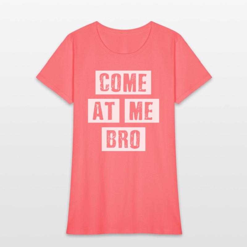 Distressed Come At Me Bro - Oun Internet Meme