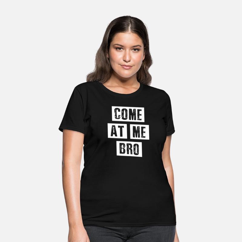 Distressed Come At Me Bro - Oun Internet Meme