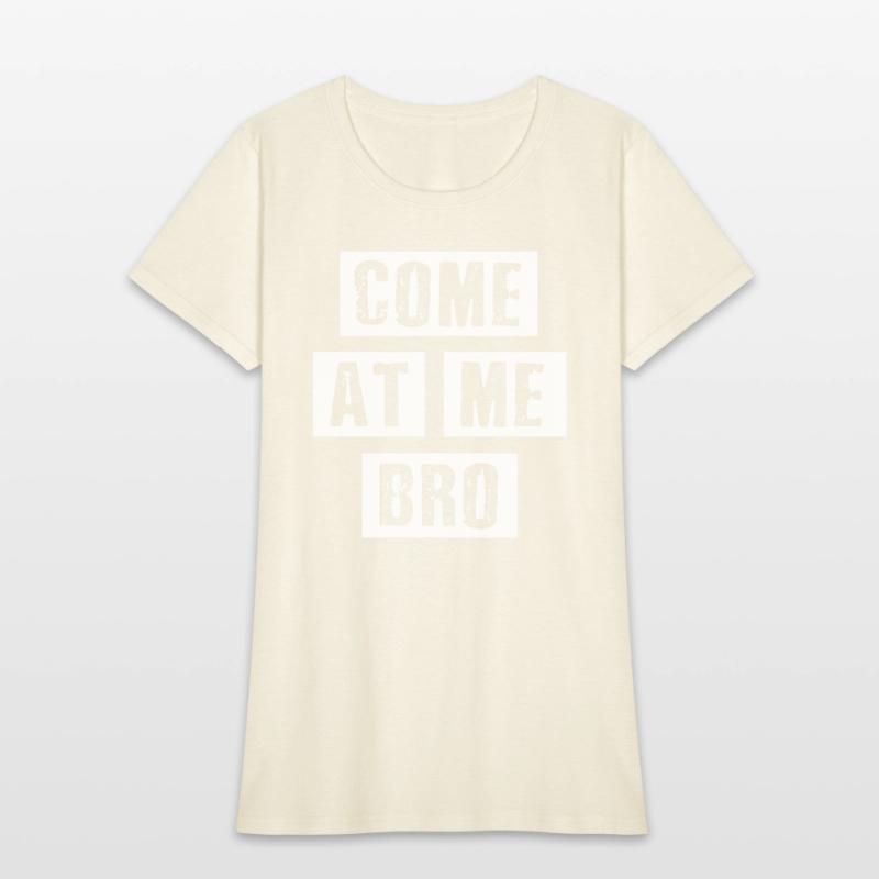 Distressed Come At Me Bro - Oun Internet Meme