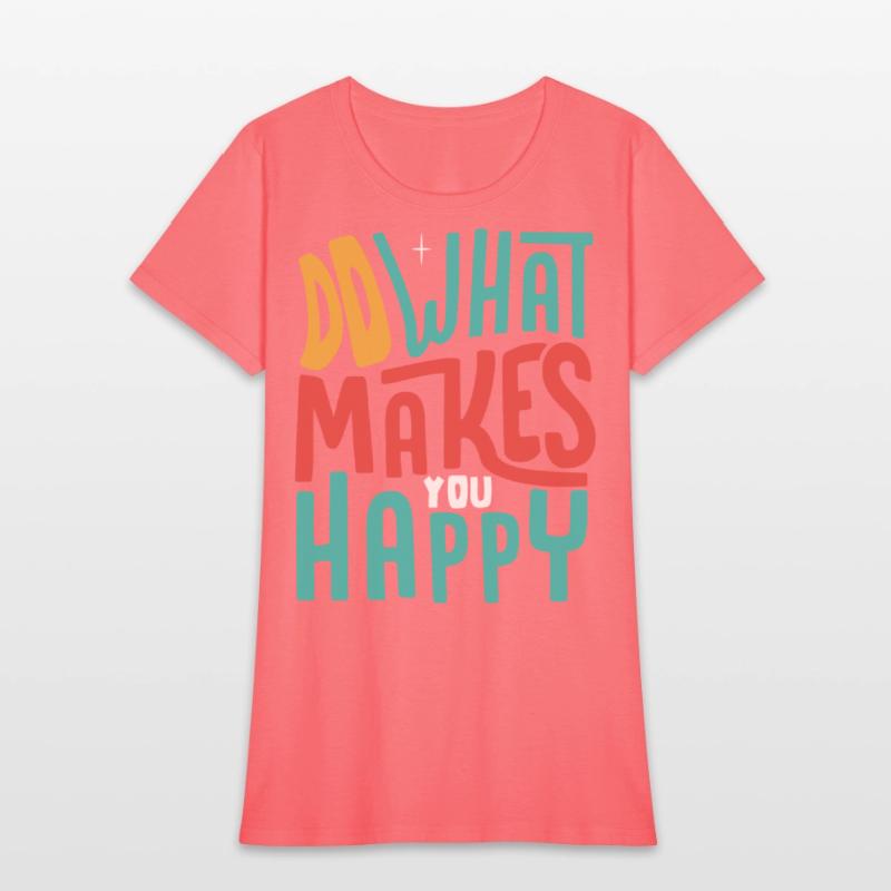 Do What Makes You Happy
