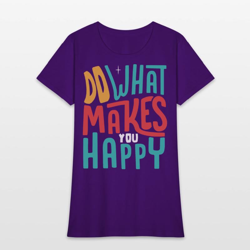 Do What Makes You Happy