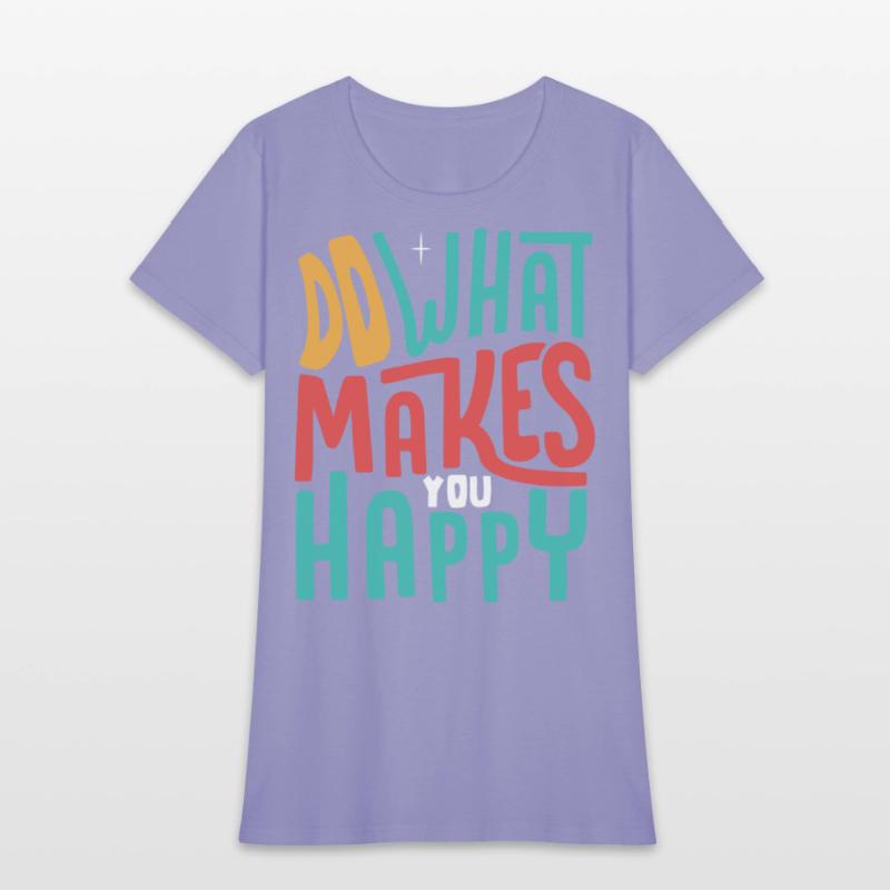 Do What Makes You Happy