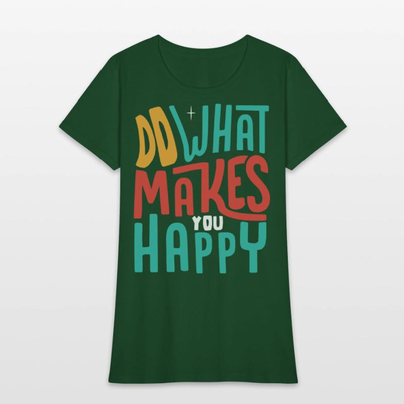 Do What Makes You Happy