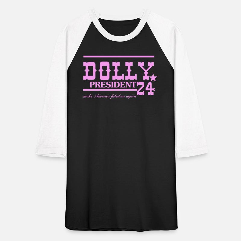 Dolly For President 24 Make America Fabulous Again