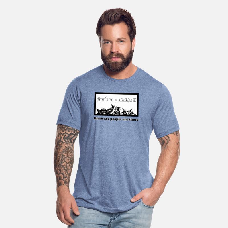 don't go outside there are people out there