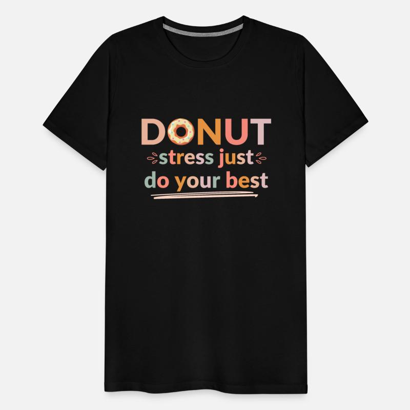 Donut Stress Just Do Your Best