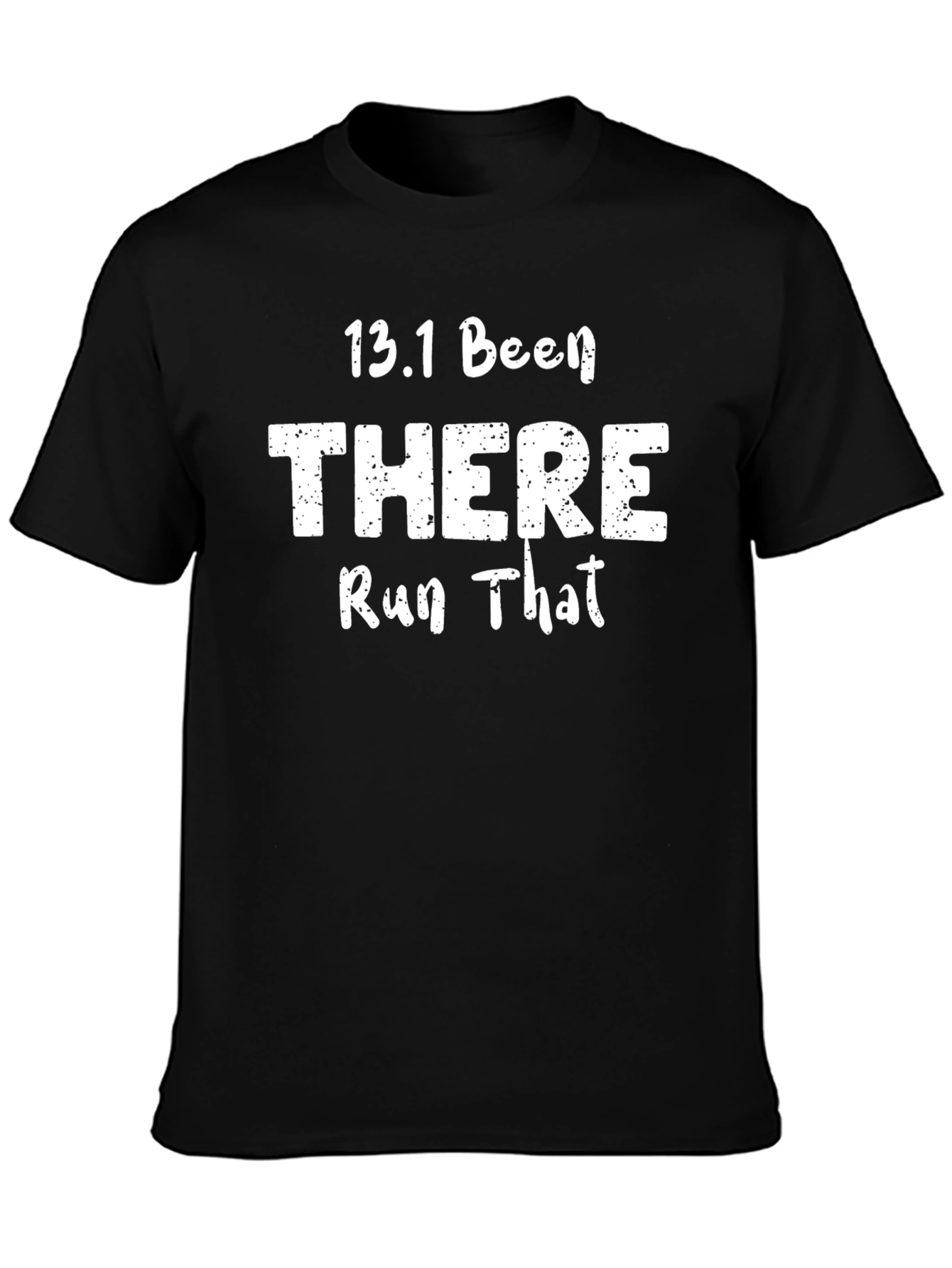 13.1 Been There Run That Black T-Shirt