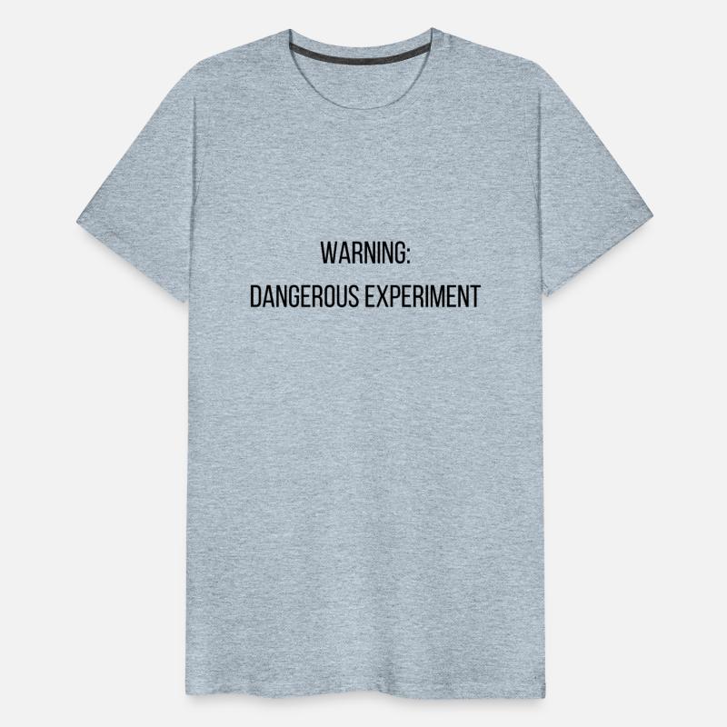 "Warning Dangerous Experiment" Design | 626 Themed